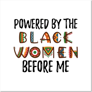 Powered by the black women before me, Black History Month, Black Pride Posters and Art